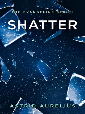 cover image of Shatter